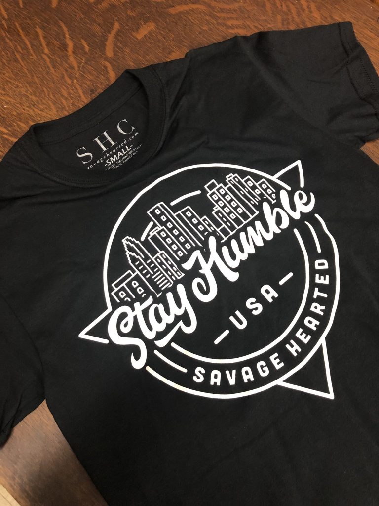 Stay Humble Shirt 1st edition